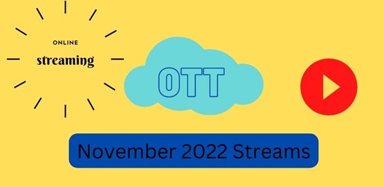 November OTT Releases November OTT Releases